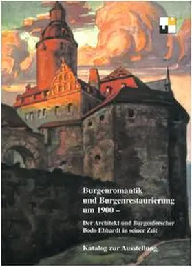 Schock-Werner / Dollen |  Burgenromantik und Burgenrestaurierung um 1900 | Buch |  Sack Fachmedien