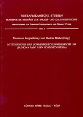 Jungraithmayr / Miehe |  Mitteilungen des Sonderforschungsbereichs 268 (Burkina Faso und Nordostnigeria) | Buch |  Sack Fachmedien