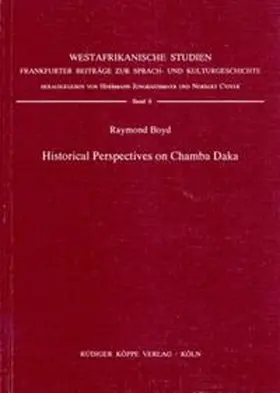 Boyd / Jungraithmayr / Cyffer |  Historical Perspectives on Chamba Daka | Buch |  Sack Fachmedien