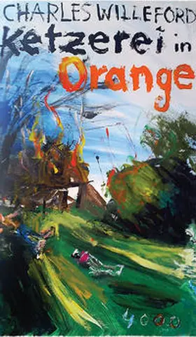 Willeford / Nowatzki |  Ketzerei in Orange | Buch |  Sack Fachmedien