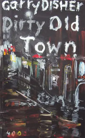 Disher / Nowatzki |  Dirty Old Town | Buch |  Sack Fachmedien