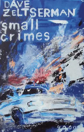 Zeltserman |  Small Crimes | Buch |  Sack Fachmedien