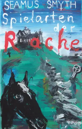Smyth |  Spielarten der Rache | eBook | Sack Fachmedien