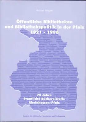 Wagner |  Öffentliche Bibliotheken und Bibliothekspolitik in der Pfalz (1921-1996) | Buch |  Sack Fachmedien