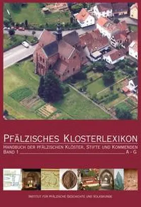 Keddigkeit / Untermann / Ammerich |  Pfälzisches Klosterlexikon Bd.1 | Buch |  Sack Fachmedien