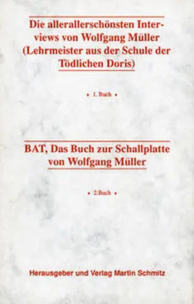 Müller |  Die allerallerschönsten Interviews: Lehrmeister aus der Schule der Tödlichen Doris, BAT | Buch |  Sack Fachmedien