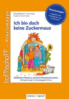 Blattmann / Mebes |  Ich bin doch keine Zuckermaus | Buch |  Sack Fachmedien