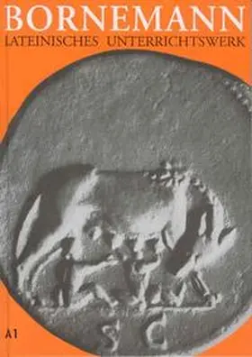 Bornemann / Schönberger / Smith |  Bornemann, E: Lateinisches Unterrichtswerk | Buch |  Sack Fachmedien