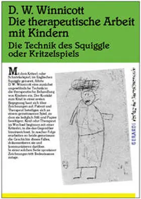 Winnicott |  Die therapeutische Arbeit mit Kindern | Buch |  Sack Fachmedien