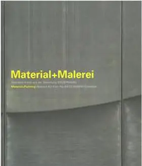 Biedermann / Renn / Pfeiffer |  Material+ Malerei. Abstrakte Kunst aus der Sammlung Biedermann | Buch |  Sack Fachmedien