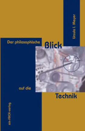 Meyer |  Der philosophische Blick auf die Technik | Buch |  Sack Fachmedien