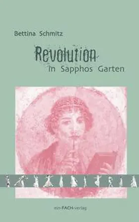 Schmitz |  Revolution in Sapphos Garten | Buch |  Sack Fachmedien