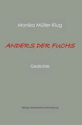 Müller-Klug |  Anders der Fuchs | Buch |  Sack Fachmedien