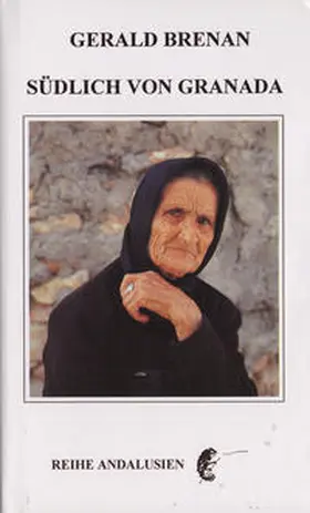 Brenan |  Südlich von Granada | Buch |  Sack Fachmedien