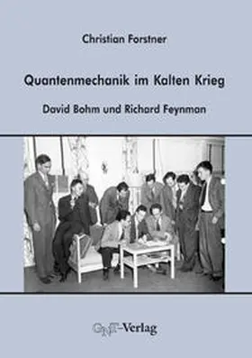 Forstner |  Quantenmechanik im Kalten Krieg | Buch |  Sack Fachmedien