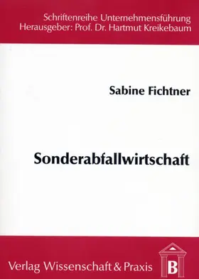 Fichtner |  Sonderabfallwirtschaft als Handlungsfeld des Ökonomen. | Buch |  Sack Fachmedien