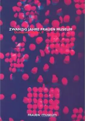  Zwanzig Jahre Frauen Museum | Buch |  Sack Fachmedien