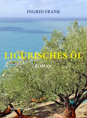Frank |  Ligurisches Öl | Buch |  Sack Fachmedien