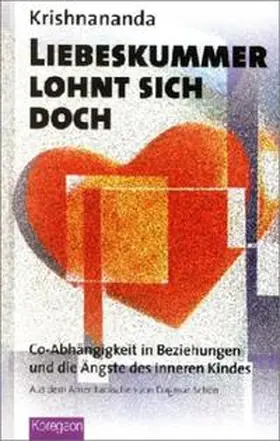 Krishnananda |  Liebeskummer lohnt sich doch | Buch |  Sack Fachmedien