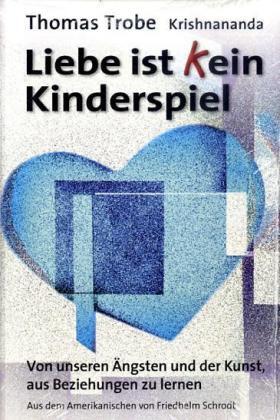 Krishnananda |  Liebe ist (k)ein Kinderspiel | Buch |  Sack Fachmedien