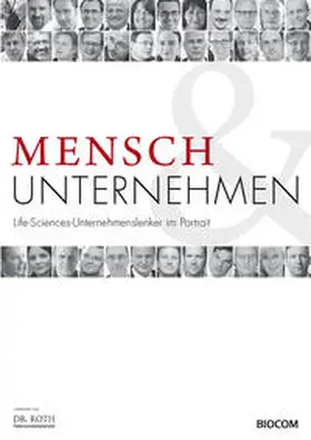 Mietzsch / Laqua / Graf |  Mensch & Unternehmen – Life-Sciences-Unternehmenslenker im Portrait | Buch |  Sack Fachmedien