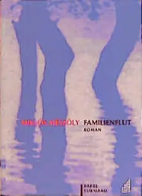 Mészöly |  Familienflut | Buch |  Sack Fachmedien