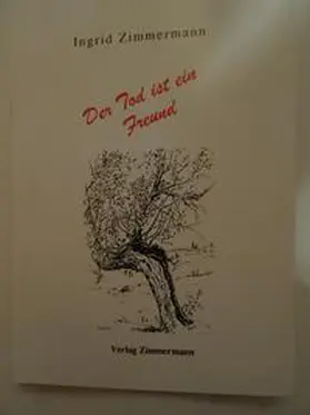 Zimmermann |  Der Tod ist ein Freund | Buch |  Sack Fachmedien