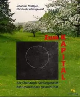 Schlingensief / Stüttgen |  Zum Kapital | Buch |  Sack Fachmedien