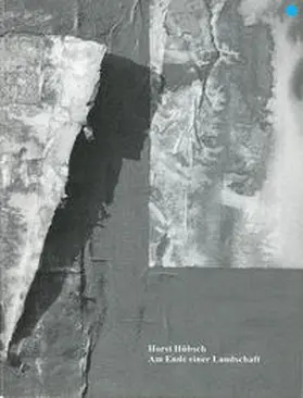 Lagerwaard |  Horst Hübsch - Am Ende einer Landschaft | Buch |  Sack Fachmedien