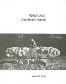 Lagerwaard / Karaoulis |  Herbert Wurm - Unter freiem Himmel | Buch |  Sack Fachmedien