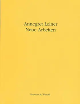 Lagerwaard / Hanus |  Annegret Leiner - Neue Arbeiten | Buch |  Sack Fachmedien