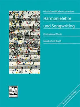 Fritsch / Lonardoni / Kellert |  Harmonielehre und Songwriting | Buch |  Sack Fachmedien