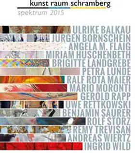 Bornschein / Rüth |  kunst raum schramberg - spektrum 2015 | Buch |  Sack Fachmedien