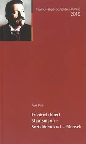 Mühlhausen / Beck |  Friedrich Ebert. Staatsmann - Sozialdemokrat - Mensch | Buch |  Sack Fachmedien