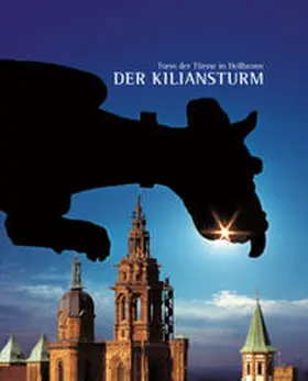 Farys / Gundel / Schrenk |  Der Kiliansturm | Buch |  Sack Fachmedien