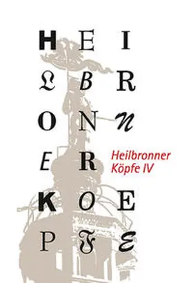 Schrenk |  Heilbronner Köpfe IV | Buch |  Sack Fachmedien