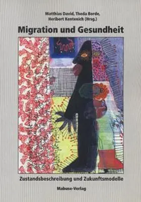 Borde / Kentenich / David |  Migration und Gesundheit | Buch |  Sack Fachmedien