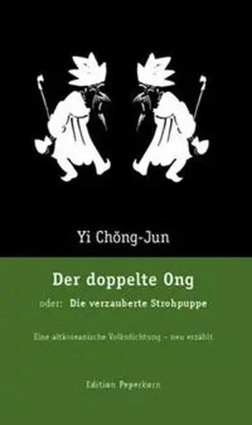 Yi |  Der doppelte Ong, oder: Die verzauberte Strohpuppe | Buch |  Sack Fachmedien