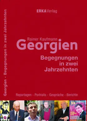 Kaufmann |  Georgien: Begegnungen in zwei Jahrzehnten | Buch |  Sack Fachmedien