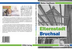 Kaufmann |  Elternstadt Bruchsal | Buch |  Sack Fachmedien