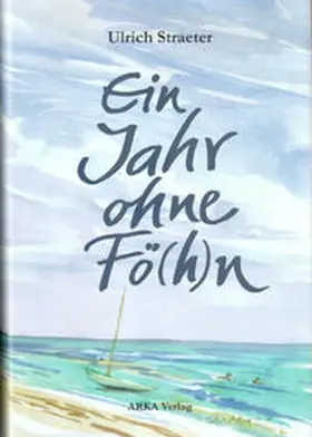 Straeter |  Ein Jahr ohne Fö(h)n | Buch |  Sack Fachmedien