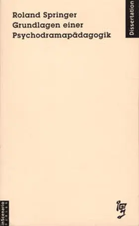 Springer |  Grundlagen einer Psychodrama-Pädagogik | Buch |  Sack Fachmedien