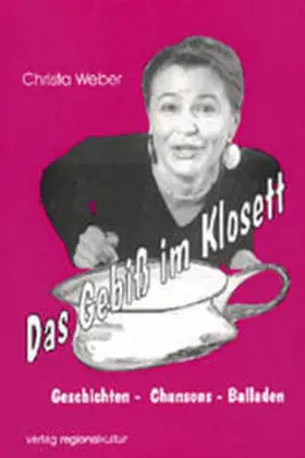 Weber |  Das Gebiss im Klosett | Buch |  Sack Fachmedien