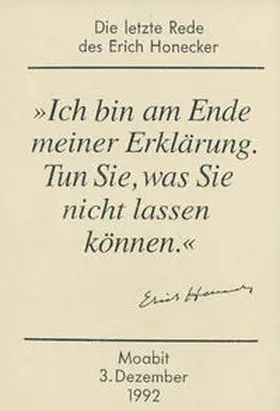 Honecker / Solidaritätskomitee f. Erich Honecker |  Die letzte Rede des Erich Honecker | Buch |  Sack Fachmedien