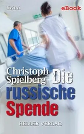 Spielberg |  Die russische Spende | eBook | Sack Fachmedien