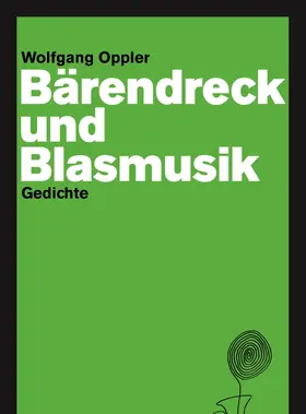 Wolfgang / Leitner |  Bärendreck und Blasmusik | eBook | Sack Fachmedien