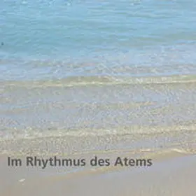 Stevanovic / Abhayada |  Im Rhythmus des Atems | Sonstiges |  Sack Fachmedien