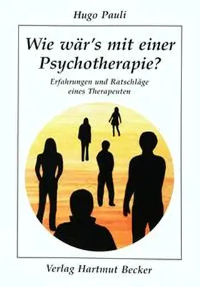 Pauli |  Wie wär's mit einer Psychotherapie? | Buch |  Sack Fachmedien
