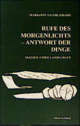 Gradl-Grams |  Rufe des Morgenlichts - Antwort der Dinge | Buch |  Sack Fachmedien