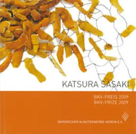 Bayerischer Kunstgewerbeverein / Kageyama / Raff |  BKV-Preis 2009 | Buch |  Sack Fachmedien